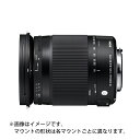  Vi  SIGMA VO}  C 18-300mm F3.5-6.3 DC MACRO OS HSM jRp [ Lens | Y ] KK9N0D18P 