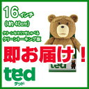 ホワイトデーのお返しに！TED テッド ぬいぐるみ 16インチ(約40cm) 「クリーントーキング版(通常版)」 映画 グッズ 子供 義理 会社 雑貨 Teddy Bear テディベアホワイトデーのお返しにサプライズを考えている方におすすめ！しゃべるくまのぬいぐるみ。在庫確保できました！残りわずか！2営業日以内に発送します！