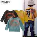 【30%OFF】F.O.KIDS エイジングトレーナー■R411096【キッズ&ベビー トップス スウェット 長袖 子供 子ども エフオーキッズ 】■4015304【5400円以上で送料無料】【f6s-t】【SALEsaleセールバーゲン】【02P03Dec16】【6AW10】