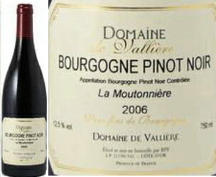 なんと！！あの「ミシュラン・フランス3ツ星レストラン」採用のワインを入荷！！ ドメーヌ・ドゥ・ヴァリエール ブルゴーニュ・ピノ・ノワール　ラ・ムトニエール　[2006]750ml