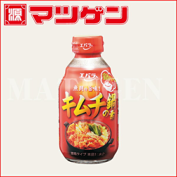 キムチ鍋の素 エバラ 300mL×12本［ケース］...:matugen:10005286