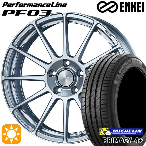 【取付対象】225/45R18 95W XL ミシュラン プライマシー4プラス ENKEI エンケイ パフォーマンスライン PF03 スパークルシルバー 18インチ 7.0J 5H114.3 サマータイヤホイールセット