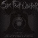 シックス・フィート・アンダー / Graveyar
