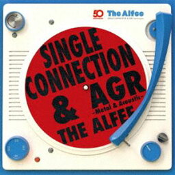 THE ALFEE / <strong>SINGLE</strong> <strong>CONNECTION</strong> ＆ AGR - Metal ＆ Acoustic -（初回限定盤／2CD＋DVD） [CD]