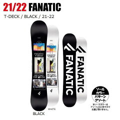 2022 FANATIC ファナティック T-DECK BLACK ティーデッキ 21-22 オールラウンド　グラトリ　パーク ボード板 スノーボード