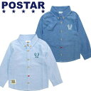 【1,999円均一】キッズ ダンガリーシャツ 子供服 男の子 ボーイズ 長袖シャツ 幼児 デニムシャツ 90cm 95cm 100cm 110cm 120cm 130cm POSTAR ポスター「1611-06」