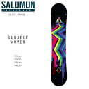 SALEZ[ 55%OFF fB[X Xm[{[h SALOMON T SUBJECT WOMEN TuWFNg 15-16f CC A31