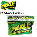 PICKLE WAX REMOVER sbN bNX [o[ WAXƂ GX D9