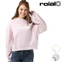 レディース トレーナー roial ロイアル R803GCT...
