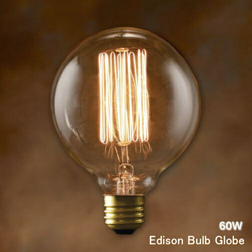 エジソン 電球 e26 60w Edison Bulb Globe 60W（エジソンバルブ…...:n-l:10002540