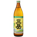【数量限定】芋焼酎 三岳 25°900ml