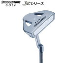 BRIDGESTONE GOLF Jr.(ブリヂストンゴルフ ジュニア) パター ブリヂストンゴルフ ジュニア オリジナルカーボンシャフト