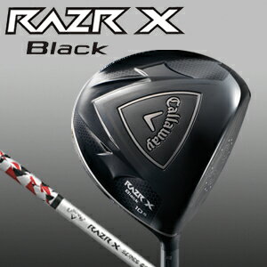 キャロウェイ　RAZR X BLACK（レイザーエックスブラック）　ドライバー　RAZR X SERIESカーボンシャフト（日本正規品）