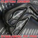 キャロウェイ Steelhead XR PRO(スチールヘッド・エックスアール・プロ) アイアン6本セット(#5?9,PW) カスタムオーダー(日本正規品) 【受注生産品】
