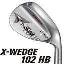 Ͳޤ߸˸¤κǽʬ֥¥ȥTOURSTAGEX-WEDGE102 HBå륷ե