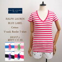 【メール便送料無料!】ラルフローレン レディース コットン Vネック ボーダーTシャツ/ピンク/ブラック/ブルーRalph Lauren Border T-ShirtsSALE/メール便可