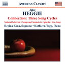 ジェイク・ヘギー:コネクション-3つの歌曲集