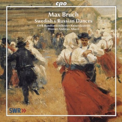 ブルッフ：スウェーデン舞曲集 他 (Bruch: Swedish & Russian Dances)