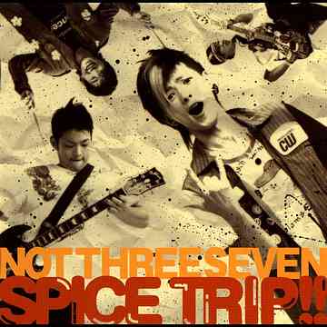 SPICE TRIP!! / 767-not three seven-
