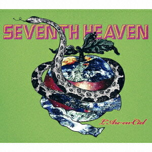 SEVENTH HEAVEN / L’Arc〜en〜Ciel