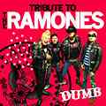 L/TRIBUTE TO THE RAMONES / DUMB