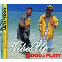 Vibes UP / U-DOU & PLATY