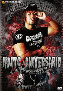 内藤哲也デビュー10周年記念DVD NAITO 10 ANIVERSARIO[DVD] / プロレス...:neowing-r:11907886