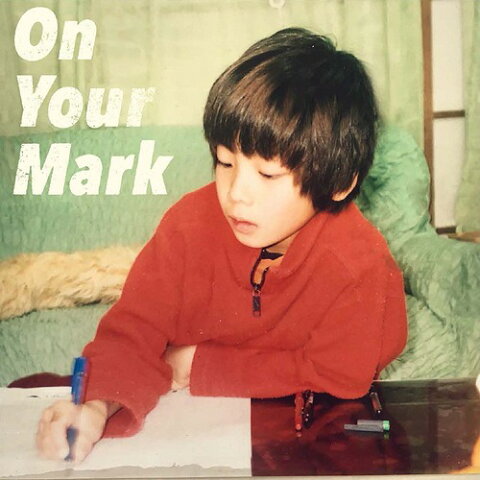 On Your Mark[CD] / みやかわくん