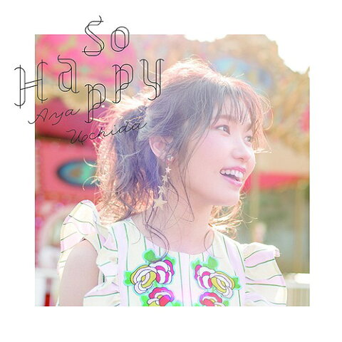 So Happy [DVD付初回限定盤][CD] / 内田彩