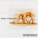 warm blanket / WONDERS