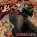 ̵ġkarma session  CHEESE CAKE