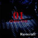 01 -ZERO ONE- / Ravecraft【送料無料選択可！】