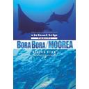 virtual trip TAHITI Bora / Moorea Diving View [低価格...:neowing-r:10045920