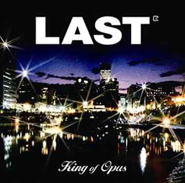 Last / KING OF OPUS