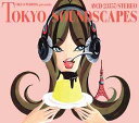 【送料無料選択可!】TOKYO PUDDING presents TOKYO SOUNDSCAPES / オムニバス
