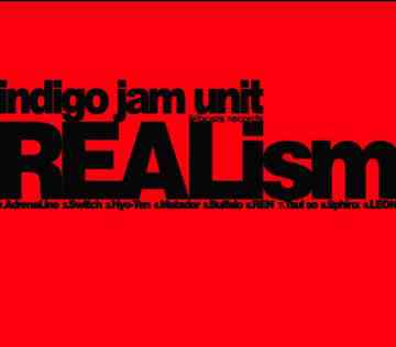 REALism / indigo jam unit