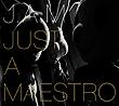 Just A Maestro / J.A.M