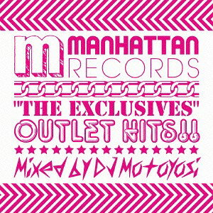 Manhattan Records ”The Exclusives” -Outlet Hits- / オムニバス