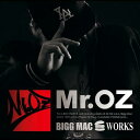 BIGG MAC WORKS / Mr.OZ