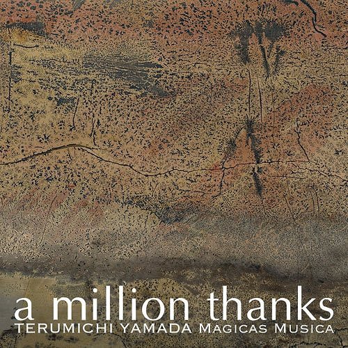 A million thanks / 山田晃路 Magicas Musica