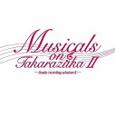 yIIzył܂IzMusicals on Takarazuka-studio recording selection I...