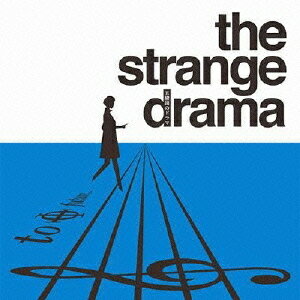 五線譜のドラマ / the strange drama