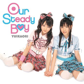 Our Steady Boy [CD+DVD] / ゆいかおり (小倉唯&石原夏織)【送料無料選択可！】【試聴できます！】