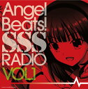 Angel Beats! SSS ( E ) RADIO Vol.1 / WICD (N_AV؁A쑽p)