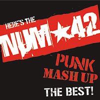 PUNK MASH UP THE BEST! / NUM 42