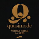 ̵ġۡڻİǤޤWhiskys High feat.AFRA  quasimode