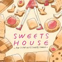 SWEETS HOUSE 〜for J-POP HIT COVERS COOKIE〜 / Naomile