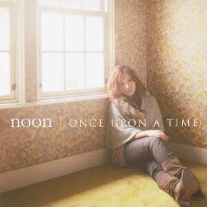 ONCE UPON A TIME / noon【送料無料選択可！】【試聴できます！】