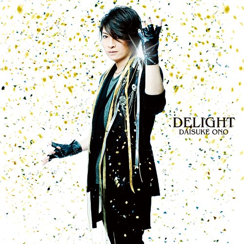 DELIGHT [CD+DVD] / 小野大輔