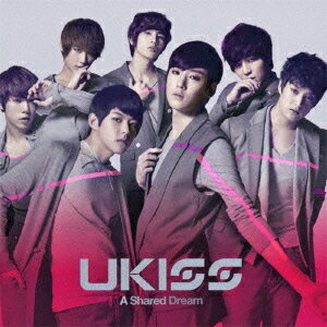 A Shared Dream [CD+DVD/ジャケットA] / U-KISS